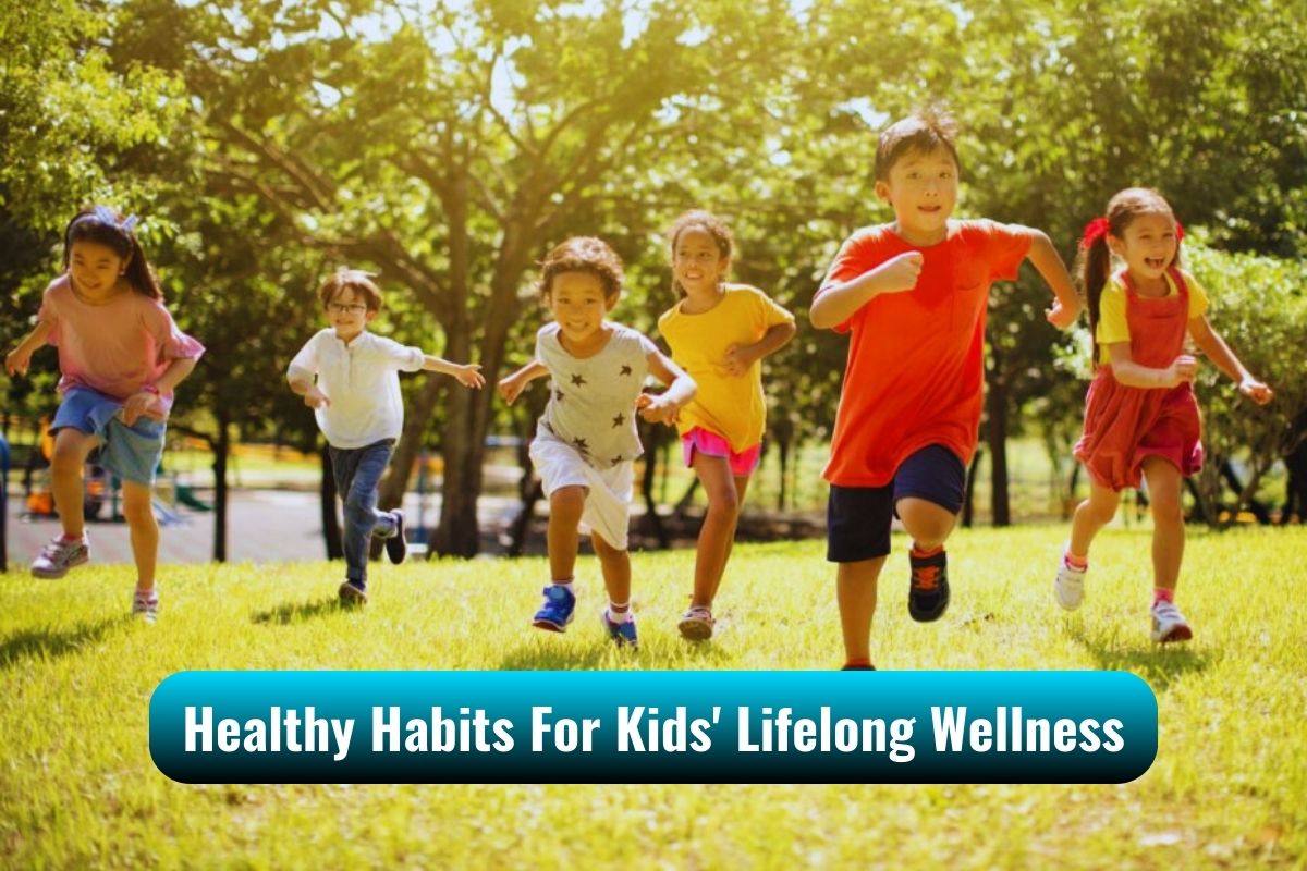16 Healthy Habits For Kids' Lifelong Wellness