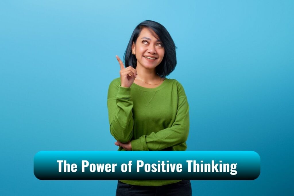 The Power of Positive Thinking