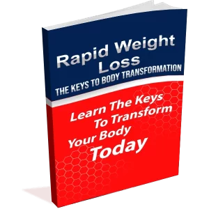 Rapid Weight Loss - The Keys to Body Transformation